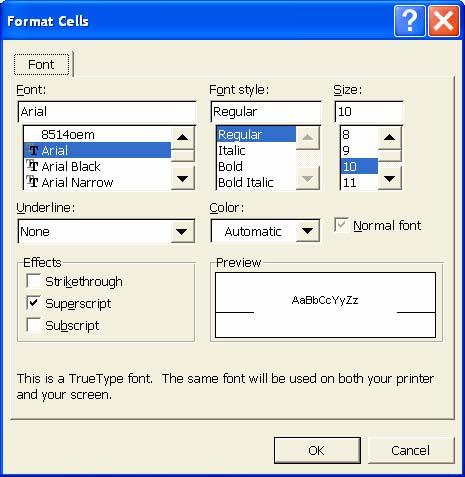 Click on format and select Cells The following window will show up where you can change the font, size, use superscript, use subscript.