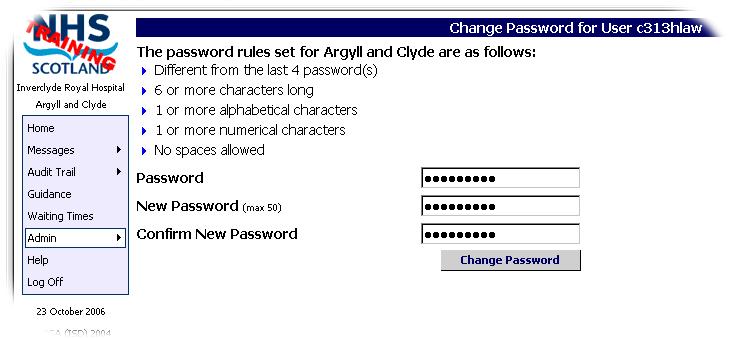 Click on Change Password to make the change Password Security Your password must be at least six characters in length Your password must have a combination of alpha and numeric characters and is case