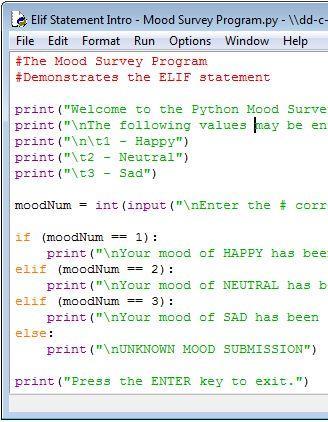 HE MOOD SURVEY PROGRAM (CON) his program utilizes a block of 1 if, 2 elif, and an else.