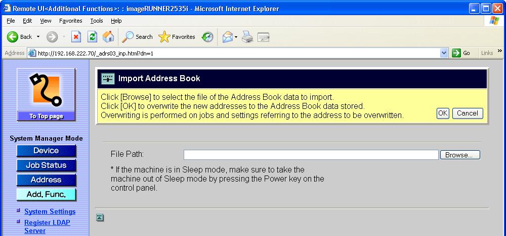 2 Click [Address Book]. For help, see the screen shot in step 1 in Exporting Address Book Data, on p. 2-12. The Import/Export Address Book page is displayed. 2 3 Click [Import].