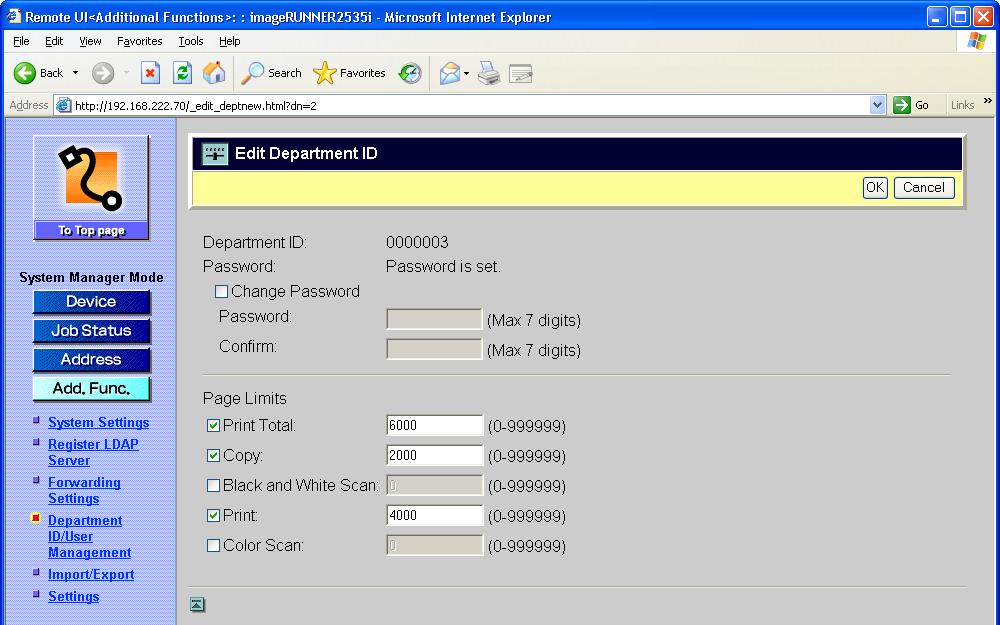 To edit the Department ID: On the Department ID list shown in step 1, click [ ID you want to edit. The Edit Department ID page is displayed. Edit the settings as necessary click [OK].