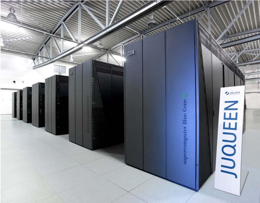 JUQUEEN: Jülich s Scalable Petaflop System IBM Blue Gene/Q JUQUEEN IBM PowerPC A2 1.