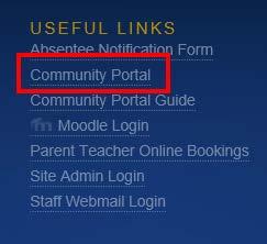 How to access the Community Portal and log in You can access the Community Portal via shortcut at the bottom of the College website, shown below: or via the following link: