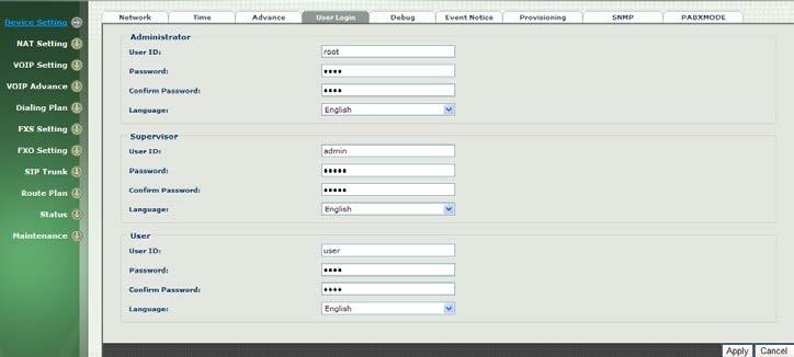2-4 User Login Setting Three level of users can be used, administrator, supervisor, user. Each level of users has different predefined access level.