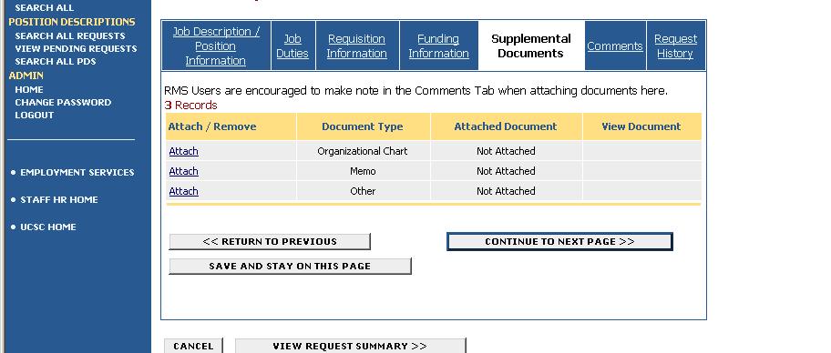 Attaching Supplemental Documents PC The Supplemental Documents tab allows you to attach an organizational chart, memo or other supporting documents.