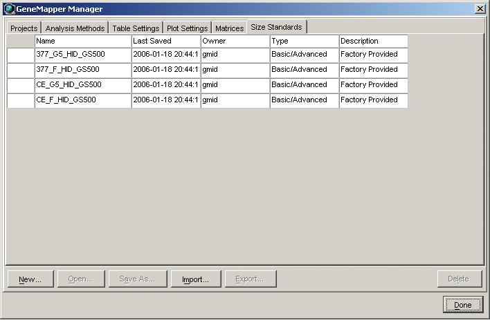 Size Standards The software is provided with 4 default size standard definitions imported into the size standards tab of the GeneMapper manager that can be used with the Advanced analysis method.