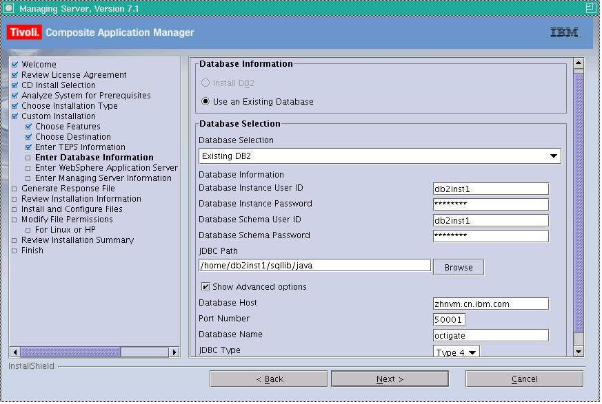 Table 34. Scenarios (continued) Header Case 4: Managing Serer database is created on a 64 bit DB2 instance and JVM of Managing Serer and WebSphere Application Serer is created on a 32 bit instance.