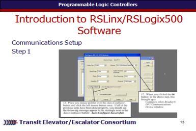 To set up your communications you will need to left click on the Start button to bring up the START menu. Highlight the PROGRAMS menu. Highlight the ROCKWELL SOFTWARE menu.