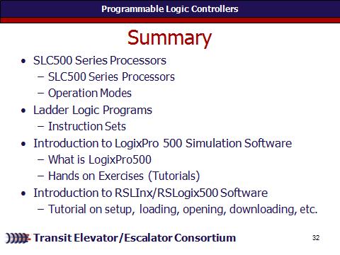 Module Length: 430 min Time remaining: 20 min This section: 20 min (2 slides) Section start time: Section End Time: We then moved on to explain the relatively cheap software LogixPro500, which is a
