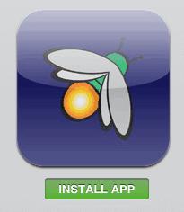 4. Tap the Free button beneath the firefly icon. It will change to INSTALL APP. 5. Tap INSTALL APP.
