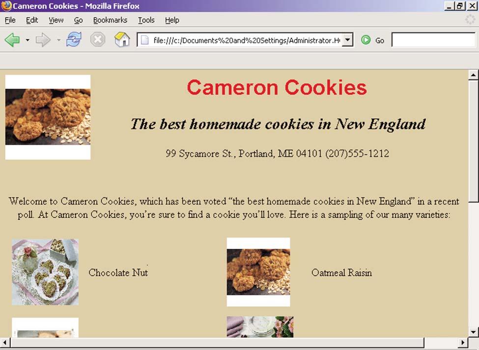 FIGURE 6 Your Home Page Adding Links Now you re going to add more links to your home page for Cameron Cookies. 1. If you closed your HTML document for index.htm, reopen it now. 2.