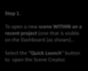 Create a New Scene (within existing project) Step 1.