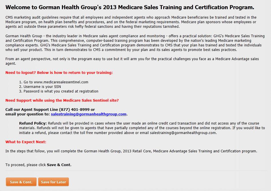 INTRODUCTION SCREEN Welcome to Gorman Health Group s 2013 Medicare Sales Training and Certification