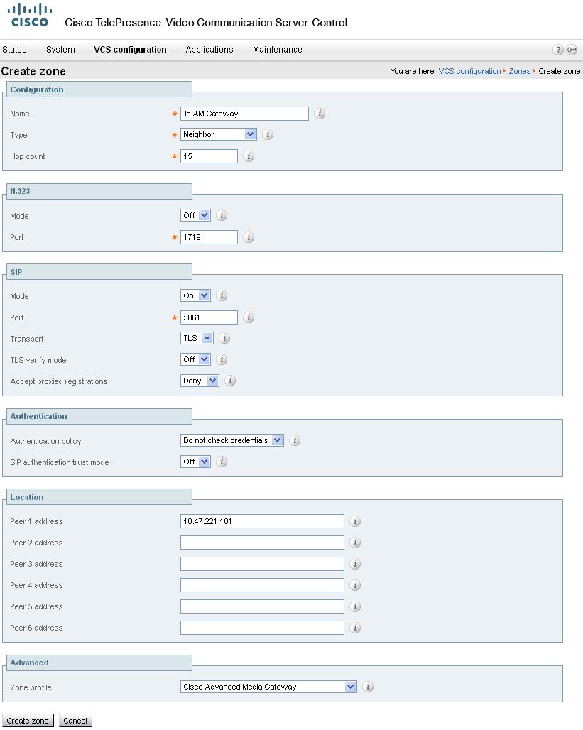 Configuring the Cisco VCS Specify the Cisco AM GW zone: Non-B2BUA mode This is where you select the Cisco AM GW zone to use, and decide whether to set up policy rules to control which calls can use