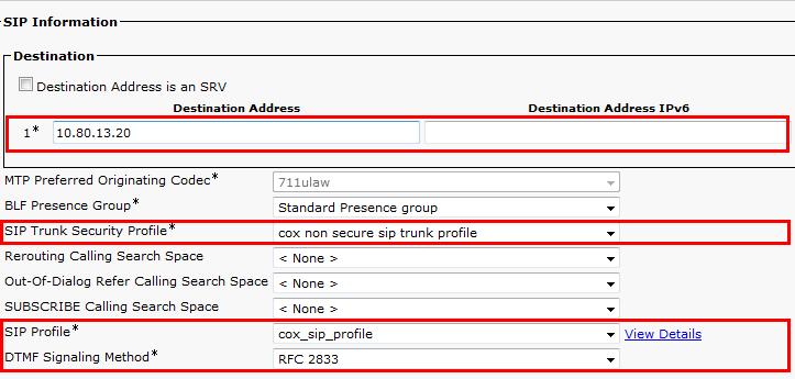 Set Destination Address = 10.80.13.20.IP address of the CUBE Set SIP Trunk Security Profile = Cox Non Secure SIP Trunk Profile.
