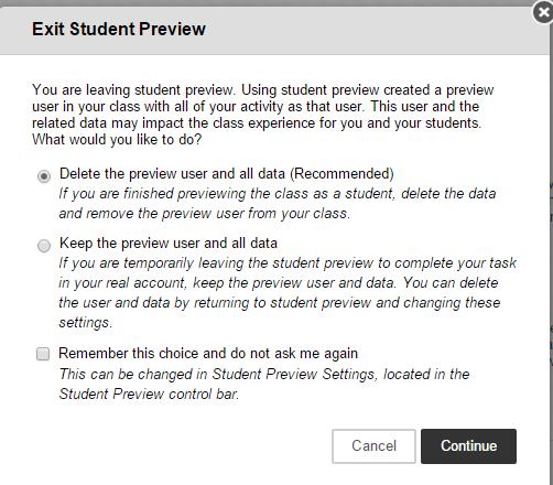 Respond to prompts and take assessments as a test student. Click Exit Preview when finished.