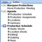 tab. Click anywhere in Click to add title in Slide pane then type Production Schedule. Click anywhere in Click to add text then type bulleted text as shown.