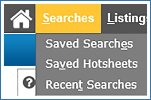 Recent and Saved Searches Search criteria can be saved for later use. To save a search: 1. Select any search template from the Searches dropdown in the MLS menu bar. 2.