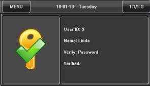 1.8.3 Password Verification In the password verification mode, the terminal compares the password entered with that in relation to the user ID. 1.