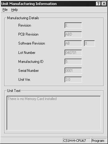 Unit Versions of CS/CJ-series FL-net Units 7 The unit version is displayed. Example: In this Unit Manufacturing Information Dialog Box, unit version 1.0 is displayed.
