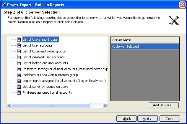 CHAPTER 7 Power Export Step 2: Server Selection 1) Click Add Servers button to select the servers for which you wish to run the server reports selected in Step 1.