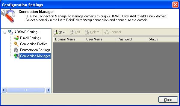 Chapter-5-Configure ARKWE-Configuration Settings 5.4 Connection Manager The Connection Manager maintains a list of domains that can be managed through ARKWE.