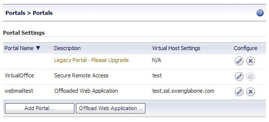 To view the virtual host domain name in an offloaded application: 1 Navigate to the Portals > Portals page and click Configure next to the offloaded application.