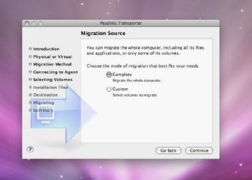 Migrating Windows to Your Mac 1. When Parallels Transporter successfully connects to the Parallels Transporter Agent, the Migration Type window will display.