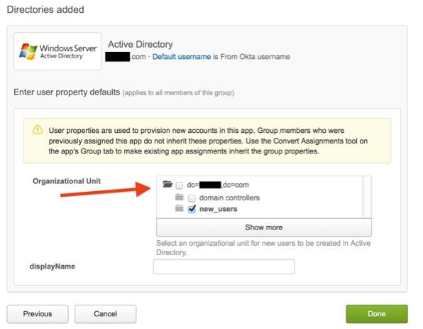7. Click the Done button. 8. In the Okta AD Settings tab, enable Provision new Active Directory accounts from Okta.