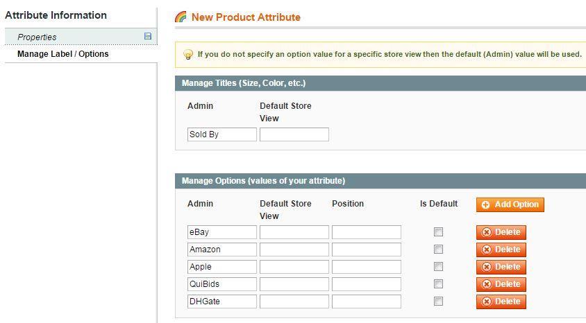ckend. b. Click on the Add Option button and add the following options for the attribute: Amazon, Apple, DHGate, ebay and QuiBids (Fig 1.9).