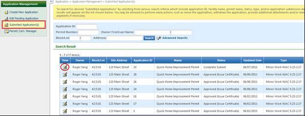3.3 Submitted Application(s) For any submitted permit application, you can simply click the View ( ) button to check the status of the permit application, to pay any additional fees assigned by
