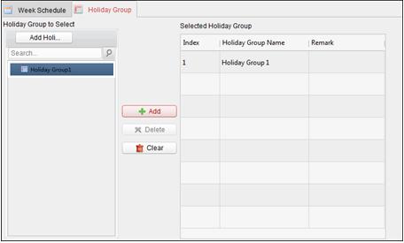 You can click to select an added holiday group in the right side list and click Delete to delete it. You can click Clear to delete all the added holiday groups. 6.