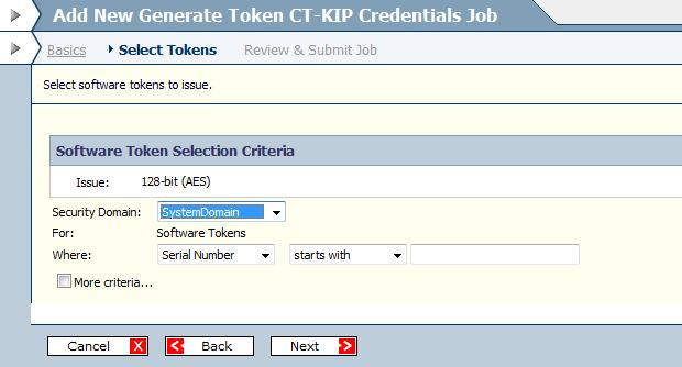 7. Enter the token selection criteria necessary to find the tokens that you want to distribute. For example, enter the first digits of the serial number or an expiration date. 8. Click Next. 9.