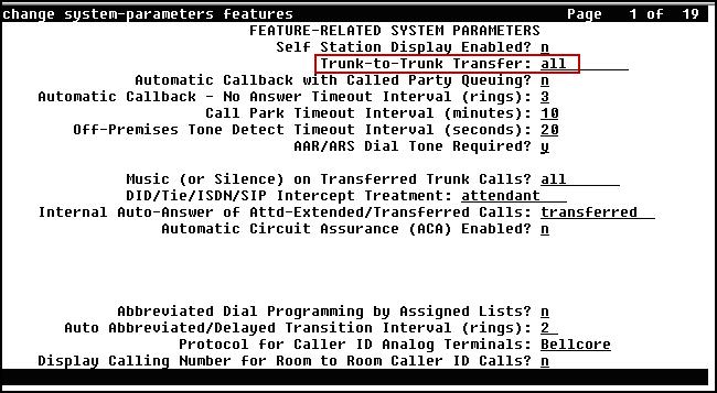 5.2. System Features Use the change system-parameters feature command to set the Trunk-to-Trunk Transfer field to all to allow incoming calls from the PSTN to be
