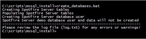 23 What to do next Install Spotfire Server Log files are created in the same directory as the create_databases file.