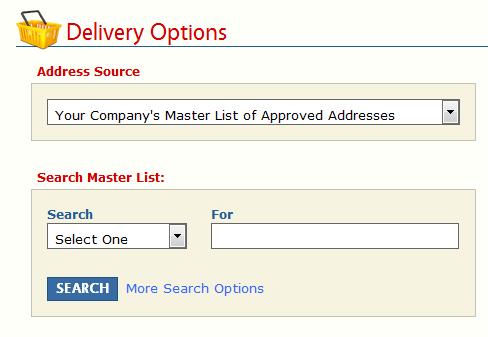 Searching Your Company s Master List of Approved Addresses This section covers using the Your Company s Master List of Approved Addresses address source option during checkout to select the shipping