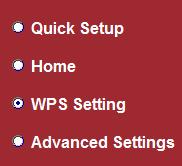 4-2-4 WPS Setting You can configure WPS (Wi-Fi Protected Setup) here.
