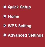 2-2-4 WPS Setting You can configure WPS (Wi-Fi Protected Setup) here.