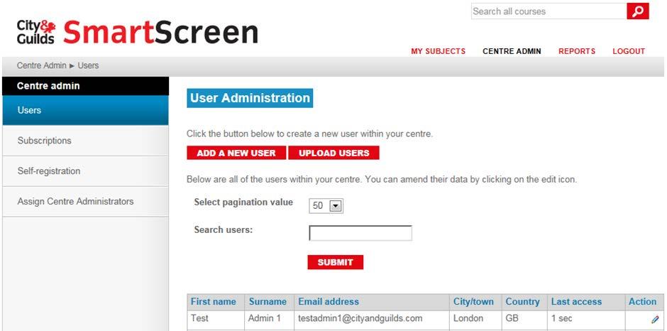 4. The user administration screen will display a list of the Centre s users and the option to ADD A NEW USER or