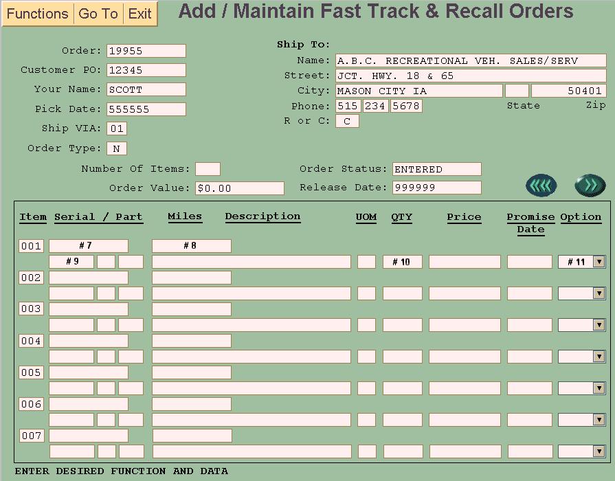 6. Ship To Recall orders cannot be drop shipped. The order will automatically ship to your dealership. ENTERING PARTS FOR FAST TRACK & RECALL ORDERS: Click on the first open Serial/Part field. 7.