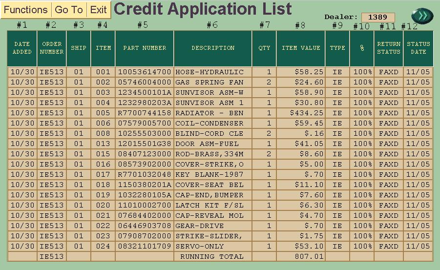 TO ACCESS THE CREDIT APPLICATION LIST SCREEN: Click on Credit Appl./Inventory Exchange and Credit Appl. List on Parts Menu Screen. A screen like below will be shown.