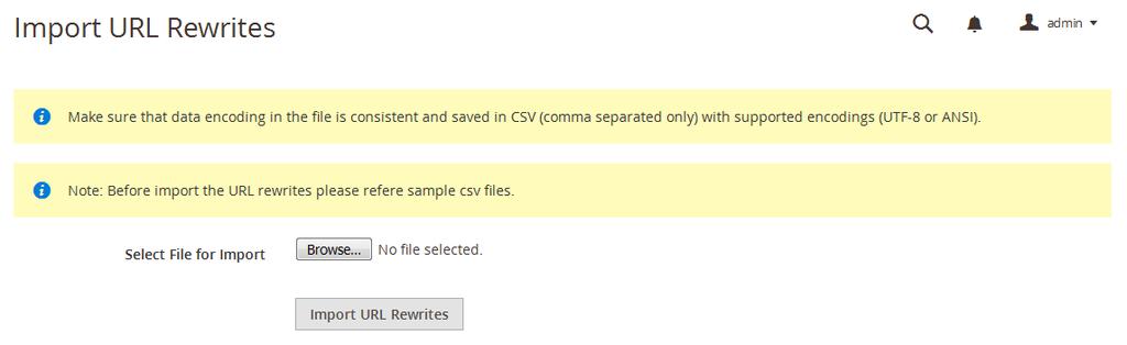 How to Import URL Rewrites? You must have to follow below steps: Step-1 Prepare your CSV as per our documentation. For more detail see (How to create CSV? or refer sample CSV). Create new something.
