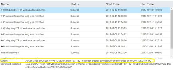 Configuring Veritas Access backup over S3 with OpenDedup and NetBackup Creating an S3 bucket on Veritas Access for storing deduplicated backup data from NetBackup 17 After the configuration is