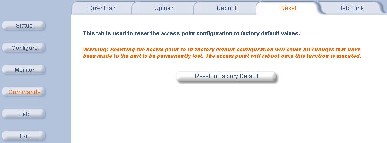 Help Link Figure 6-5: Reset to Factory Defaults Command Page Help Link To open Help, click the Help button on any display screen.