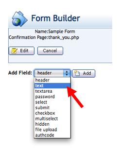 For each field type you will enter the corresponding information to create the different form elements. The "Field Name" of the form is how the field is referenced internally.