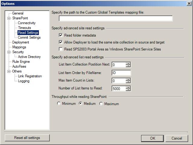 SharePoint Read Settings Figure 83: Options Window SharePoint Read Settings Table 25: Deployer Options SharePoint Read Settings Option Specify the path to the Custom Global Templates mapping file