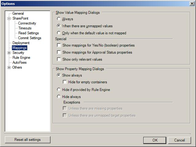 Mappings Figure 86: Options Window Mappings Table 28: Deployer Options Mappings Option Show Value Mapping Dialogs Special Description Enables you to specify whether the deployment wizard will display