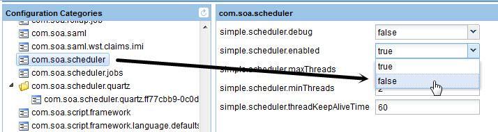 4 Turn off com.soa.scheduler: a) In the Configuration Categories section, find com.soa.scheduler. b) Locate the simple.scheduler.enabled property and change it to false, as shown below.