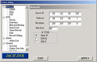LICENSED SOFTWARE AP 7.5.1 Network The network configuration allows the DVR to connect to an Ethernet network or dial-up network.