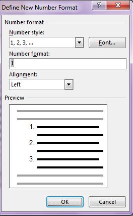 click on Define New Bullet or Define New Number Format from the bottom of the list.